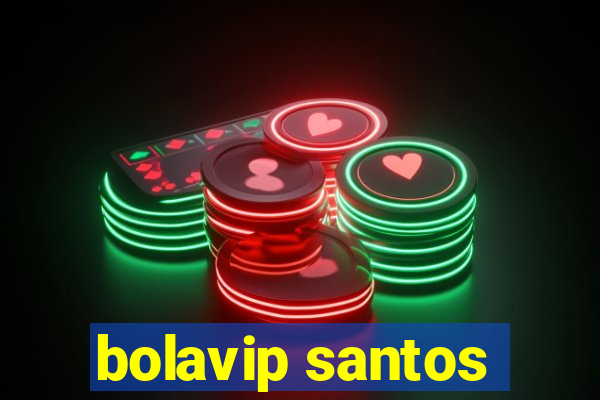 bolavip santos